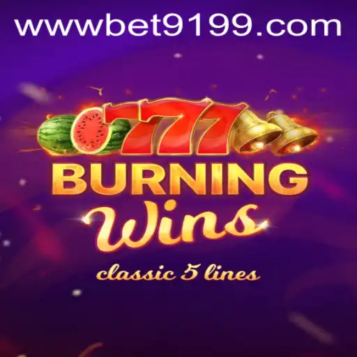 Descubra o Empolgante Mundo de BurningWins com BET9199